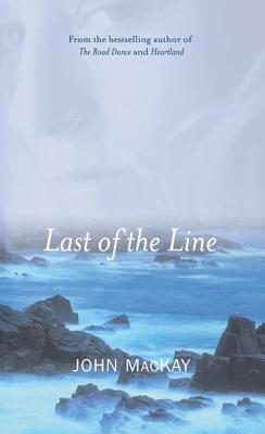 Last of the Line - MacKay, John