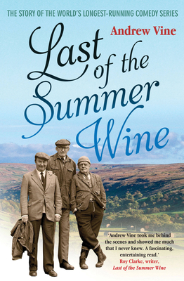 Last of the Summer Wine - 