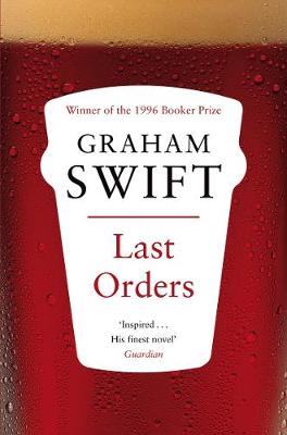 Last Orders - Swift, Graham