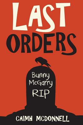 Last Orders - McDonnell, Caimh