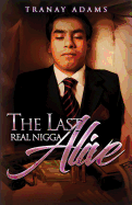 Last Real Nigga Alive