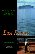 Last Resorts: The Cost of Tourism in the Caribbean
