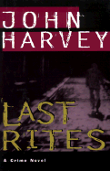 Last Rites: A Crime Novel