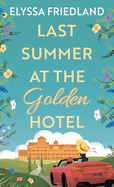 Last Summer at the Golden Hotel