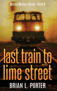 Last Train to Lime Street