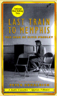 Last Train to Memphis: The Rise of Elvis Presley - Guralnick, Peter, and Charles, J (Read by)