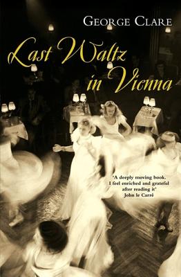 Last Waltz in Vienna - Clare, George