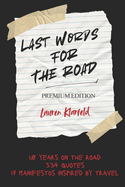 Last Words for the Road: The Premium Edition