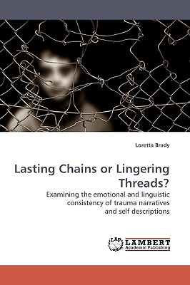 Lasting Chains or Lingering Threads? - Brady, Loretta, M.S.W.