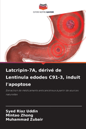 Latcripin-7A, driv de Lentinula edodes C91-3, induit l'apoptose