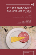 Late and Post-Soviet Russian Literature: A Reader (Vol. I)