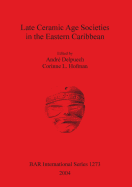 Late Ceramic Age Societies in the Eastern Caribbean. Bar S1273