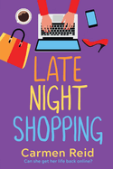 Late Night Shopping: The perfect laugh-out-loud romantic comedy