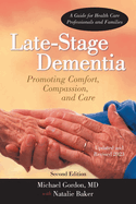 Late-Stage Dementia: Promoting Comfort, Compassion, and Care