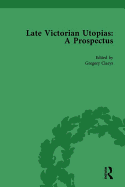 Late Victorian Utopias: A Prospectus, Volume 3