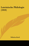 Lateinische Philologie (1919) - Kroll, Wilhelm (Editor)
