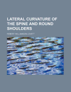 Lateral Curvature of the Spine and Round Shoulders