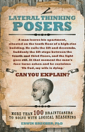 Lateral Thinking Posers: More than 100 brainteasers to solve with logical reasoning