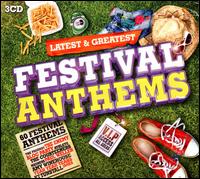 Latest & Greatest Festival Anthems - Various Artists