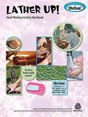 Lather Up! Hand Washing Activity Handbook - Gertz, Susan, and Hershberger, Susan, and Hogue, Lynn