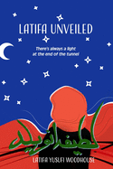Latifa Unveiled