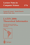 Latin 2000: Theoretical Informatics: 4th Latin American Symposium, Punta del Este, Uruguay, April 10-14, 2000 Proceedings