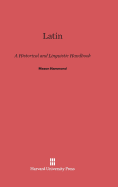 Latin: A Historical and Linguistic Handbook