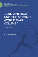 Latin America and the Second World War: Volume 1: 1939 - 1942