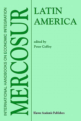 Latin America: Mercosur - Coffey, P (Editor)
