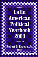 Latin American Political Yearbook: 2003