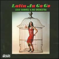Latin Au Go Go - Louie Ramirez & His Orchestra