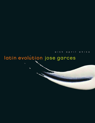 Latin Evolution - Garces, Jose