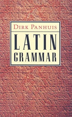Latin Grammar - Panhuis, Dirk
