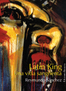 Latin King: Mi Vida Sangrienta