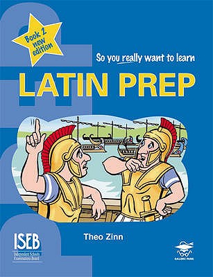 Latin Prep Book 2: A Textbook for Common Entrance Level 2 - Zinn, Theo