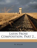 Latin Prose Composition, Part 2