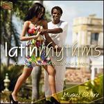 Latin Rhythms: Cumbia, Merengue, Bossa Nova & More