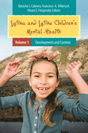 Latina and Latino Children's Mental Health: [2 Volumes]