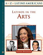 Latinos in the Arts - Otfinoski, Steven