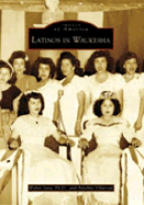 Latinos in Waukesha - Sava Ph D, Walter, and Villarreal, Anselmo