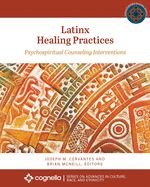 Latinx Healing Practices: Psychospiritual Counseling Interventions