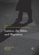 Latinxs, the Bible, and Migration