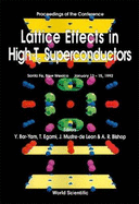 Lattice Effects in High Tc Superconductors - Proceedings of the Conference
