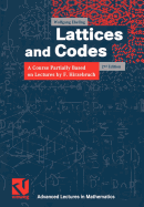 Lattices and Codes: A Course Partially Based on Lectures by F. Hirzebruch