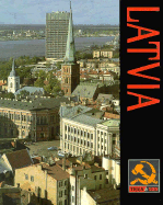 Latvia: Then and Now