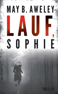 Lauf, Sophie - Aweley, May B