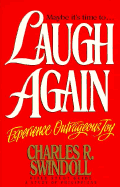 Laugh Again - Swindoll, Charles R, Dr.