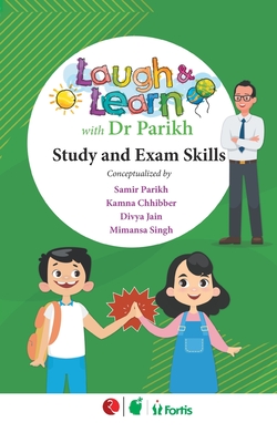 Laugh & Learn with Dr Parikh: Study and Exam Skills - Parikh, Samir