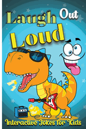 Laugh Out Loud: A Book of Playful Jokes for Children