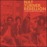 Laugh to Keep From Crying - Nat Turner Rebellion